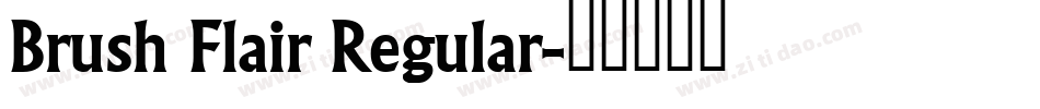 Brush Flair Regular字体转换